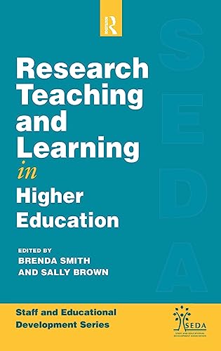 Stock image for Research, Teaching and Learning in Higher Education (Staff and Educational Development (Paperback)) for sale by Chiron Media