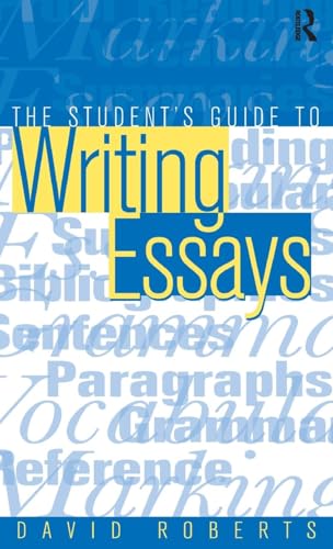 9781138161412: The Student's Guide to Writing Essays