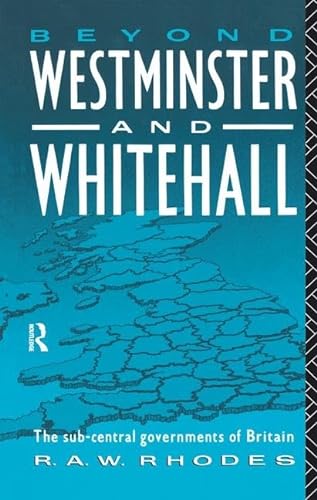 9781138161474: Beyond Westminster & Whitehall