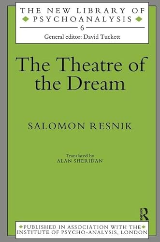 Stock image for The Theatre of the Dream (New Library of Psychoanalysis) for sale by Chiron Media