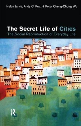Beispielbild fr The Secret Life of Cities: Social reproduction of everyday life zum Verkauf von Chiron Media