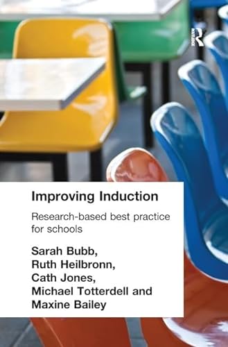9781138162761: Improving Induction: Research Based Best Practice for Schools