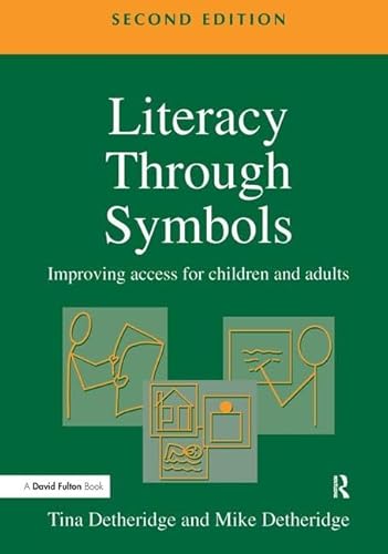 9781138163126: Literacy Through Symbols: Improving Access for Children and Adults