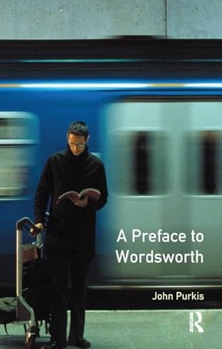 Beispielbild fr A Preface to Wordsworth: Revised Edition (Preface Books) zum Verkauf von Chiron Media