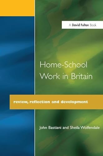 Stock image for Home-School Work in Britain: Review, Reflection, and Development for sale by Chiron Media