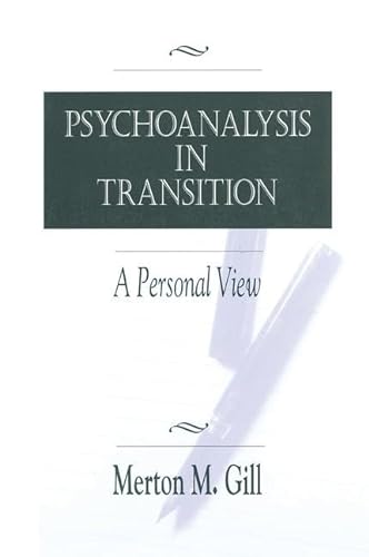 Stock image for Psychoanalysis in Transition: A Personal View for sale by Chiron Media