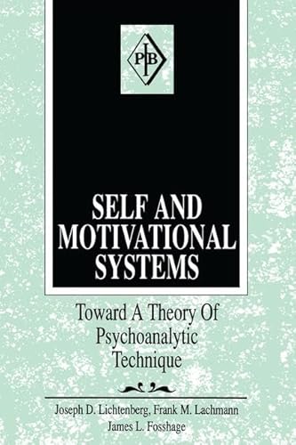 Imagen de archivo de Self and Motivational Systems: Towards A Theory of Psychoanalytic Technique (Psychoanalytic Inquiry Book Series) a la venta por Chiron Media