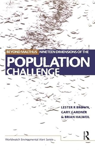 9781138164437: Beyond Malthus: The Nineteen Dimensions of the Population Challenge (The Worldwatch Environmental Alert Series)