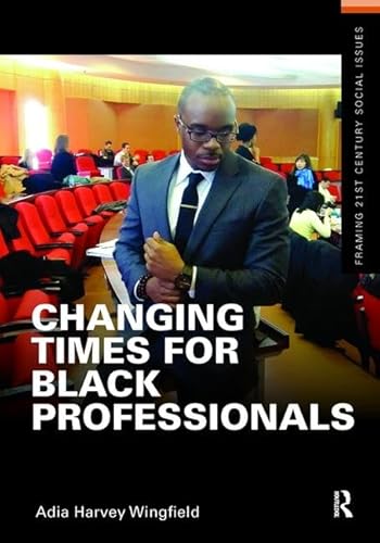 Stock image for Changing Times for Black Professionals for sale by Chiron Media