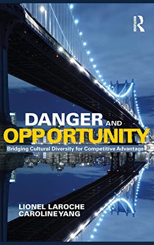 Imagen de archivo de Danger and Opportunity: Bridging Cultural Diversity for Competitive Advantage a la venta por Chiron Media
