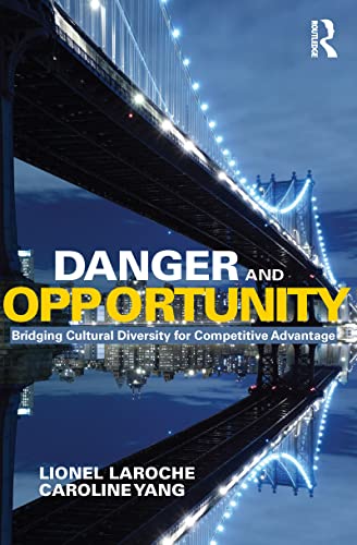 9781138165090: Danger and Opportunity: Bridging Cultural Diversity for Competitive Advantage