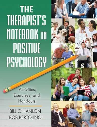 Stock image for The Therapist's Notebook on Positive Psychology: Activities, Exercises, and Handouts for sale by Chiron Media