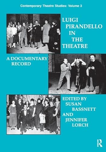 9781138165182: Luigi Pirandello in the Theatre