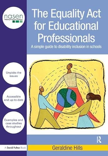 Stock image for The Equality Act for Educational Professionals: A simple guide to disability inclusion in schools (David Fulton / Nasen) for sale by Chiron Media