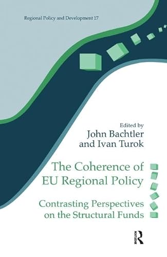 9781138166288: The Coherence of EU Regional Policy: Contrasting Perspectives on the Structural Funds: 16 (Regions and Cities)