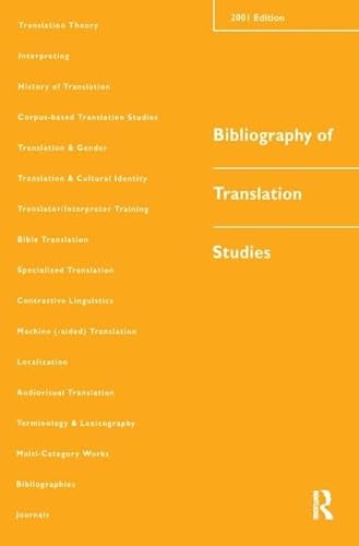 Imagen de archivo de Bibliography of Translation Studies: 2001 a la venta por Blackwell's