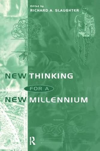 9781138166769: New Thinking for a New Millennium: The Knowledge Base of Futures Studies