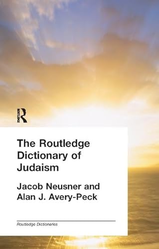Stock image for The Routledge Dictionary of Judaism (Routledge Dictionaries) for sale by Chiron Media