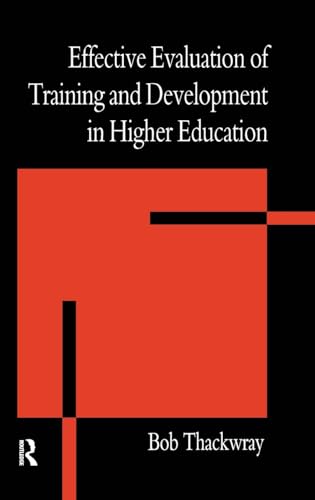 Stock image for The Effective Evaluation of Training and Development in Higher Education for sale by Blackwell's