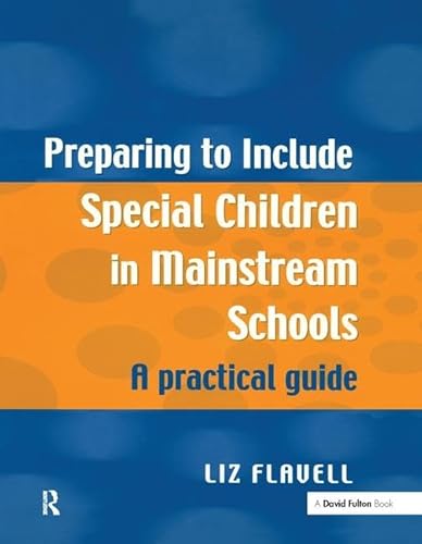 Stock image for Preparing to Include Special Children in Mainstream Schools: A Practical Guide for sale by Chiron Media