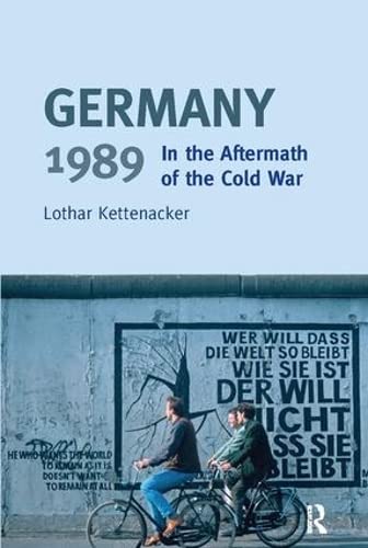 9781138167605: Germany 1989: In the Aftermath of the Cold War (Turning Points)