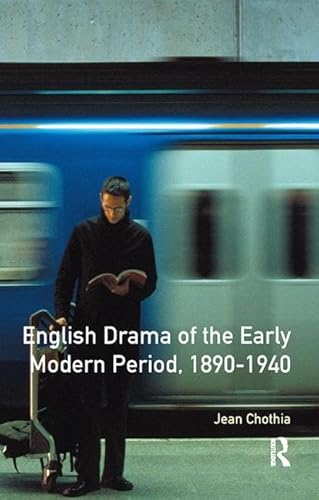 Stock image for English Drama of the Early Modern Period 1890-1940 for sale by THE SAINT BOOKSTORE