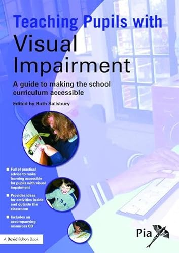 9781138167766: Teaching Pupils with Visual Impairment: A Guide to Making the School Curriculum Accessible