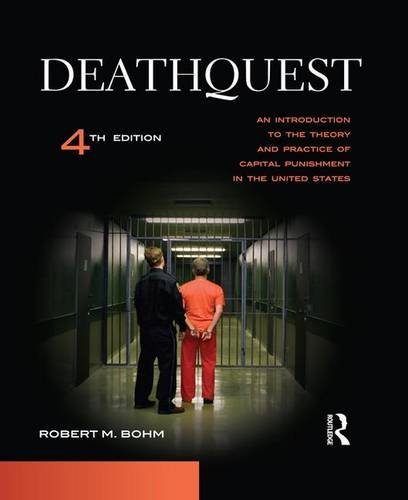 9781138167872: DeathQuest: An Introduction to the Theory and Practice of Capital Punishment in the United States