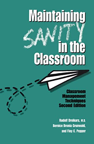 9781138168008: Maintaining Sanity in the Classroom: Classroom Management Techniques