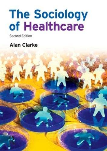 9781138168091: The Sociology of Healthcare