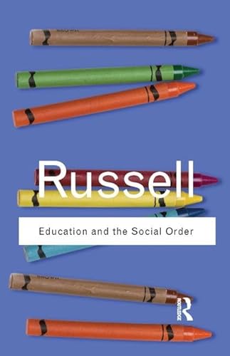 9781138168374: Education and the Social Order (Routledge Classics)