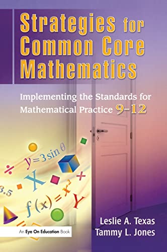 Stock image for Strategies for Common Core Mathematics: Implementing the Standards for Mathematical Practice, 9-12 for sale by Chiron Media