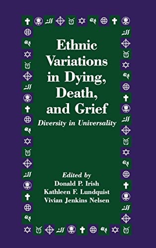9781138168756: Ethnic Variations in Dying, Death and Grief: Diversity in Universality