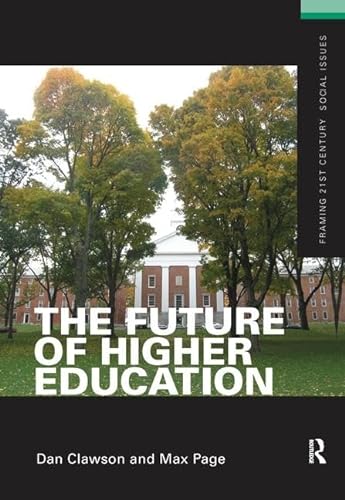 Stock image for The Future of Higher Education (Framing 21st Century Social Issues) for sale by Chiron Media