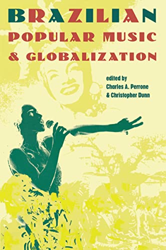 Beispielbild fr Brazilian Popular Music and Globalization zum Verkauf von Chiron Media