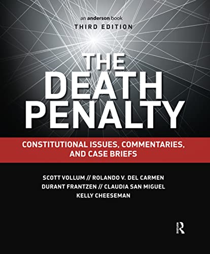 9781138169180: The Death Penalty: Constitutional Issues, Commentaries, and Case Briefs