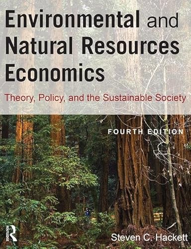 Imagen de archivo de Environmental and Natural Resources Economics: Theory, Policy, and the Sustainable Society a la venta por Chiron Media