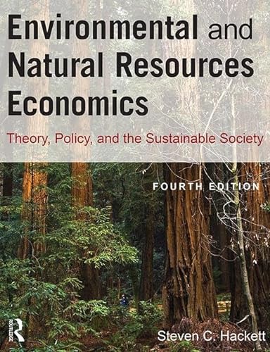 Stock image for Environmental and Natural Resources Economics: Theory, Policy, and the Sustainable Society for sale by Chiron Media