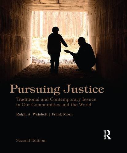9781138170193: Pursuing Justice: Traditional and Contemporary Issues in Our Communities and the World