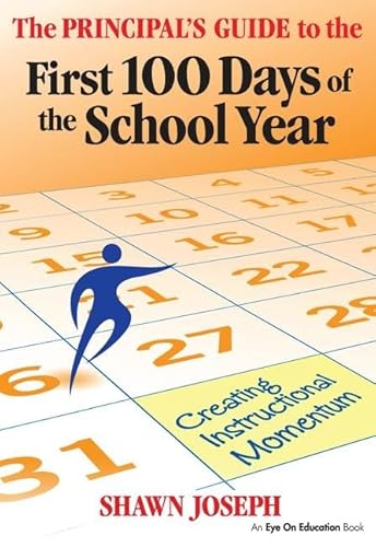 Stock image for The Principal's Guide to the First 100 Days of the School Year for sale by Blackwell's