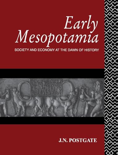 9781138170766: Early Mesopotamia: Society and economy at the dawn of history