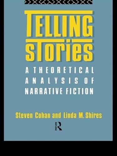 Imagen de archivo de Telling Stories: A Theoretical Analysis of Narrative Fiction (New Accents) a la venta por Chiron Media