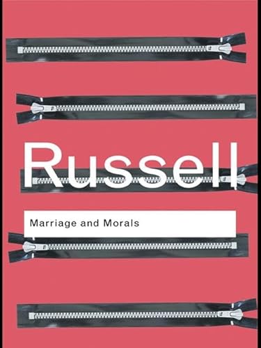 9781138171404: Marriage and Morals (Routledge Classics)