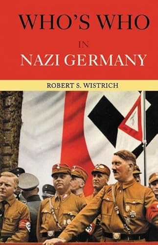 9781138171558: Who's Who in Nazi Germany (Routledge Who's Who)