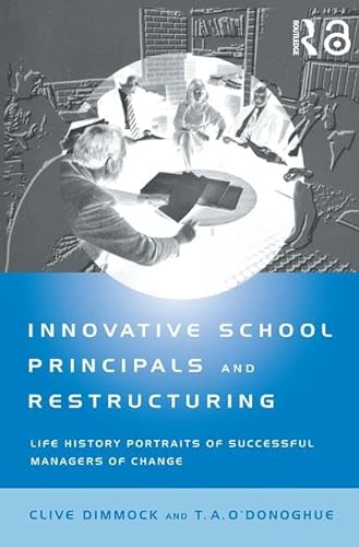 Beispielbild fr Innovative School Principals and Restructuring zum Verkauf von Blackwell's