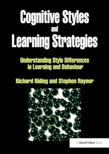 9781138172036: Cognitive Styles and Learning Strategies: Understanding Style Differences in Learning and Behavior