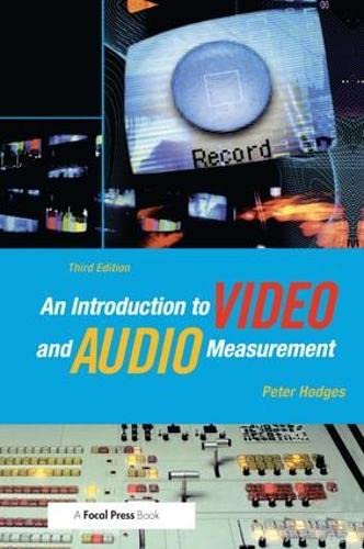 9781138172234: An Introduction to Video and Audio Measurement
