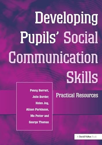 Beispielbild fr Developing Pupils Social Communication Skills: Practical Resources zum Verkauf von Chiron Media