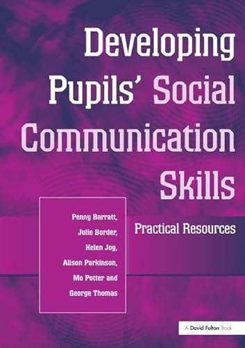 Imagen de archivo de Developing Pupils Social Communication Skills: Practical Resources a la venta por Chiron Media