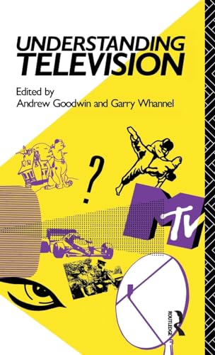 9781138172838: Understanding Television (Studies in Culture and Communication)